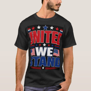 United We Stand T-Shirt
