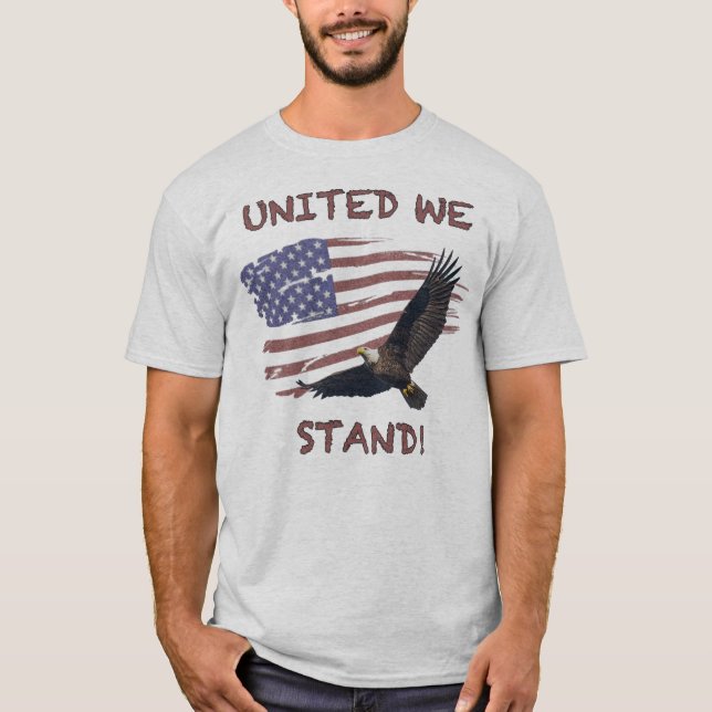 United We Stand! T-Shirt (Front)