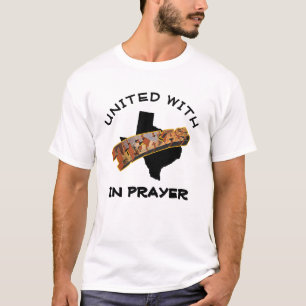 United With Texas In Prayer - Solidarity T-Shirt