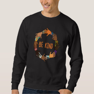Unity Day  Orange Kids Be Kind  Women Be Kind ASL  Sweatshirt