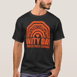 Unity Day Orange Rainbow Kindness Take Courage End T-Shirt