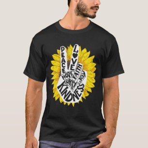 Unity Day Peace Love Hope Kindness Sunflower End B T-Shirt