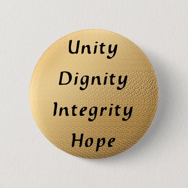 Unity Dignity Integrity Hope 6 Cm Round Badge (Front)