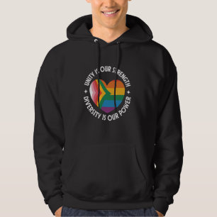 Unity Is Our Strength Diversity Is Our Power LGBTQ Hoodie