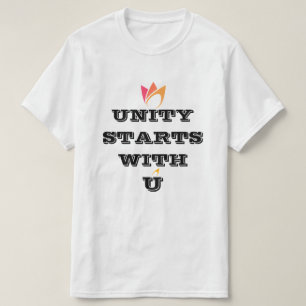 UNITY STARTS WITH U custom group tshirt