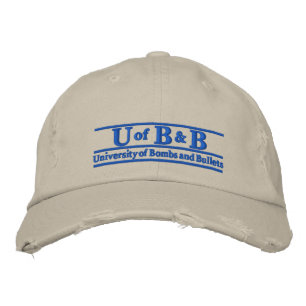 Univeristy of Bombs & Bullets Embroidered Hat