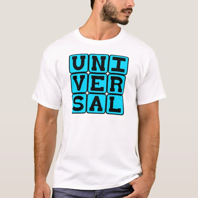 Universal, All-Encompassing T-Shirt (Front)