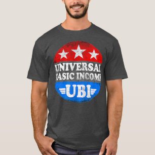 Universal Basic Income Citizens Dividend Justice T-Shirt
