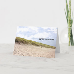 UNIVERSAL DAYDREAM Greeting Card