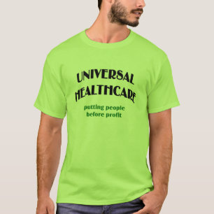Universal Health Care T-Shirt