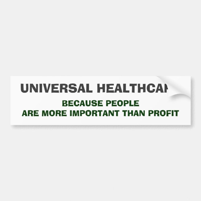 Universal HealthCare Bumper Sticker (Front)