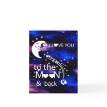 Universe - I love you to the moon & back card