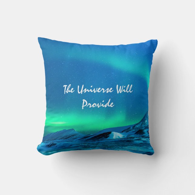 Universe Will Provide Aurora Northern Lights Cushion (Front)
