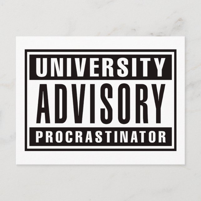 University Advisory Procrastinator Postcard (Front)