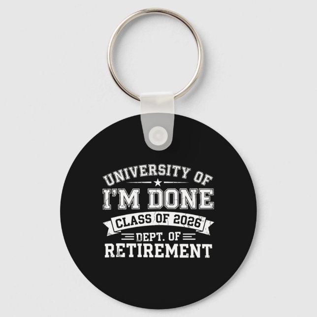 University Of Done Retirement Graduation 2026 Key Ring (Front)