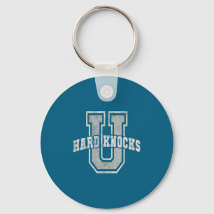 University Of Hard Knocks Life Goals College Schoo Key Ring