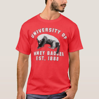 University of Honey Badger T-Shirt