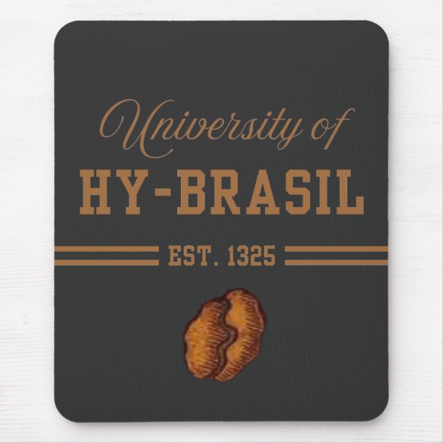 University of Hy-Brasil, Est. 1325 Mouse Pad (Front)