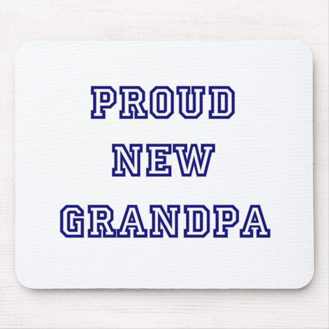 University Text Proud New Grandpa Mouse Pad (Front)