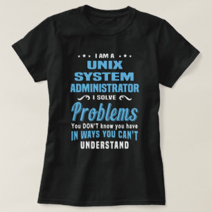 UNIX System Administrator T-Shirt