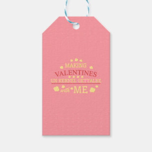 Unkernel Gettable Valentines With Me Gift Tags