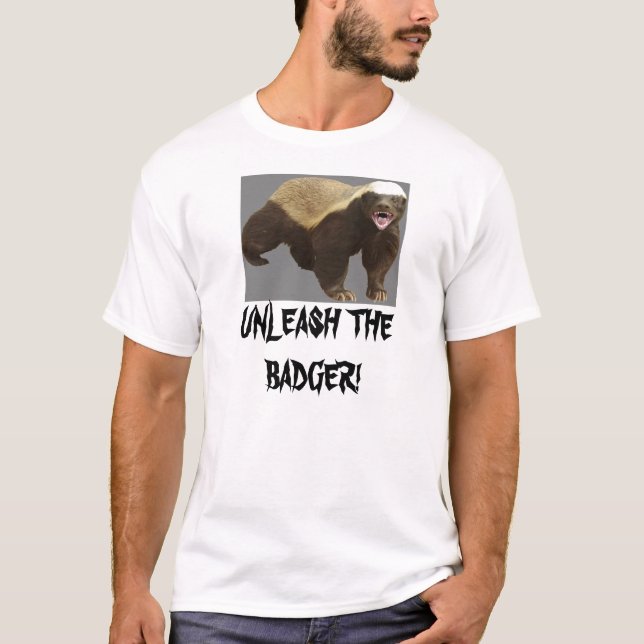 Unleash the Badger T-Shirt (Front)