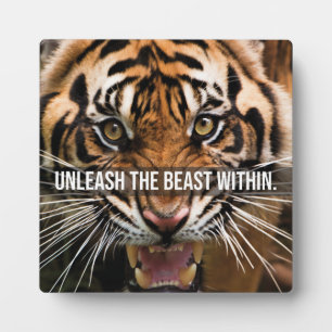 Unleash The Beast Within - Tiger Motivational Plaque