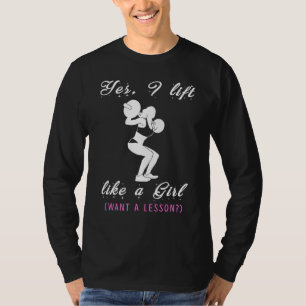 Unleash the Strength: Lift Like a Girl T-Shirt