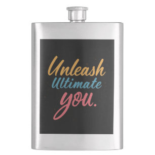 Unleash Ultimate You  Hip Flask