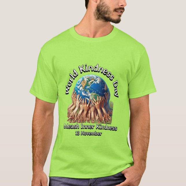 Unleash Your Inner Kindness. World Kindness Day. T-Shirt (Front)