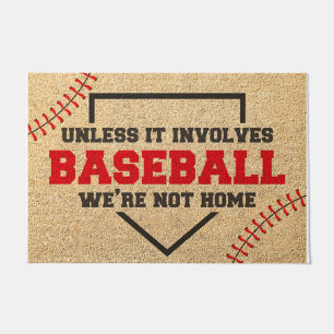 Unless It Involved Baseball We're Not At Home Doormat