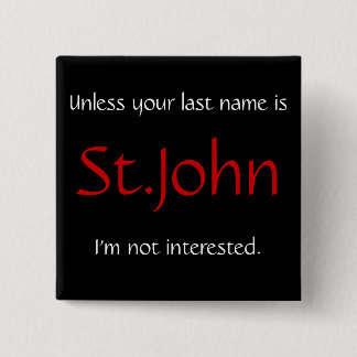 Unless you're last name is St.John... 15 Cm Square Badge