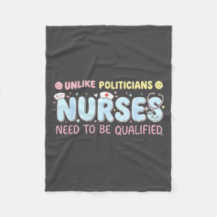 Unlike Liticians Nurses Need To Be Qualified Quote Fleece Blanket