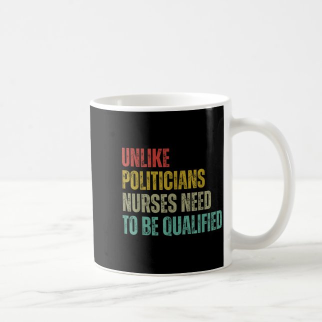 Unlike Liticians Nurses Need To Be Qualified Sarca Coffee Mug (Right)