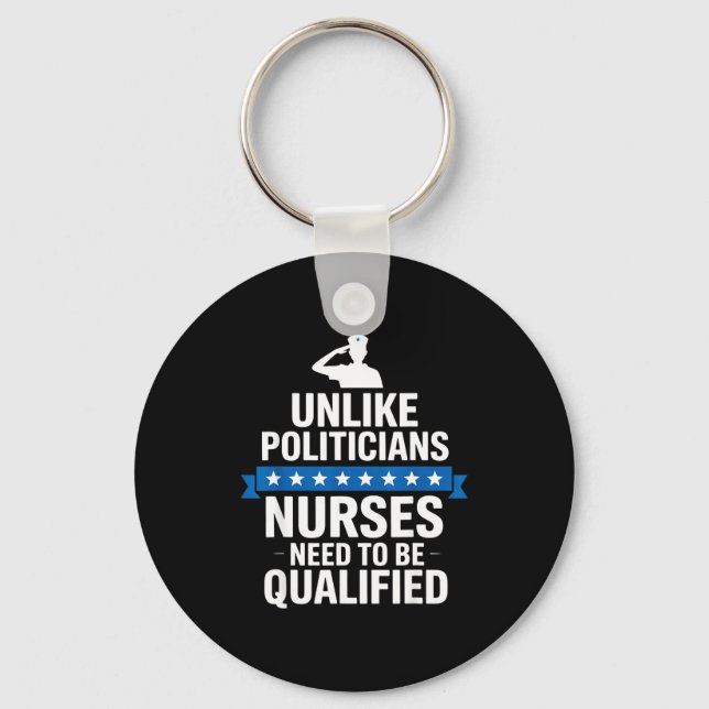Unlike Liticians Nurses Need To Be Qualified Sarca Key Ring (Front)