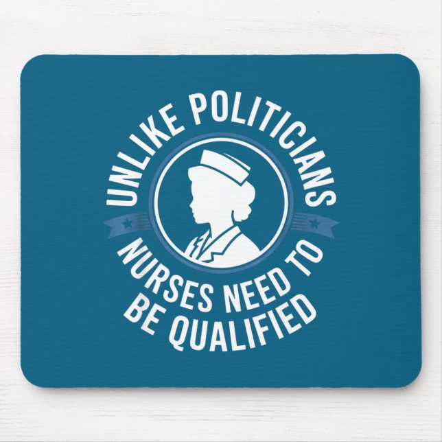 Unlike Liticians Nurses Need To Be Qualified Sarca Mouse Pad (Front)