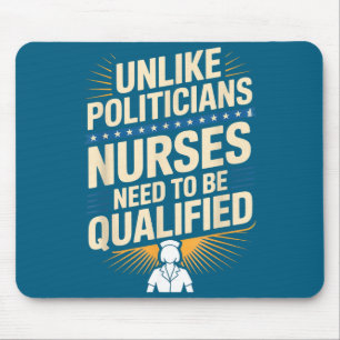 Unlike Liticians Nurses Need To Be Qualified Sarca Mouse Pad