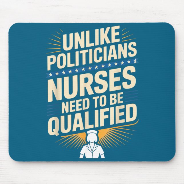 Unlike Liticians Nurses Need To Be Qualified Sarca Mouse Pad (Front)