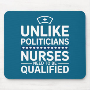 Unlike Liticians Nurses Need To Be Qualified Sarca Mouse Pad