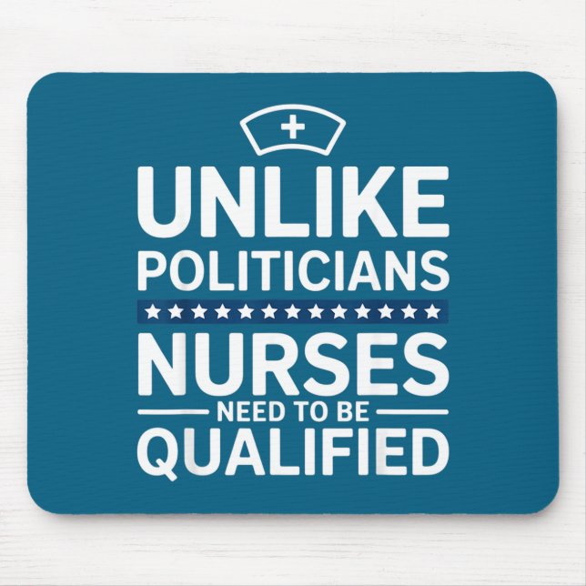 Unlike Liticians Nurses Need To Be Qualified Sarca Mouse Pad (Front)
