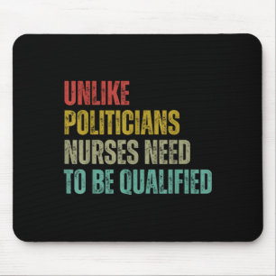 Unlike Liticians Nurses Need To Be Qualified Sarca Mouse Pad