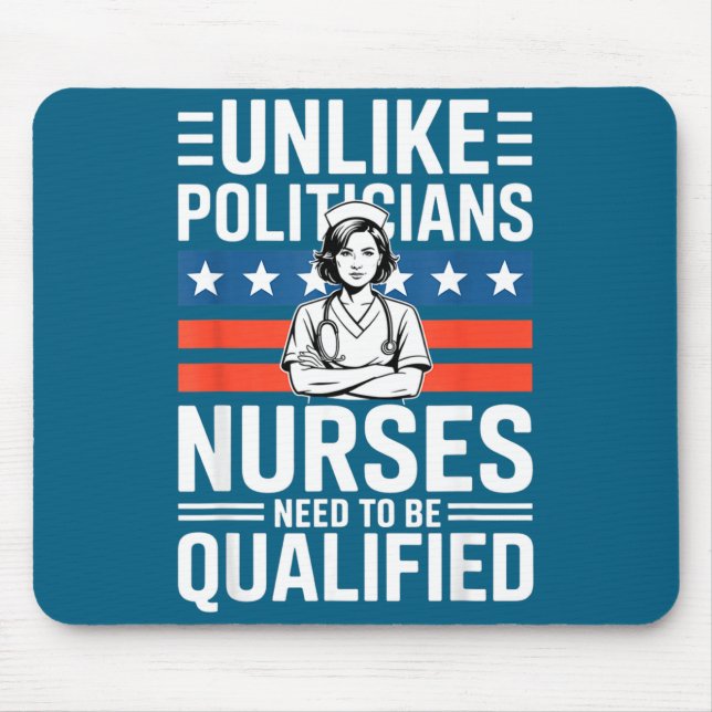 Unlike Liticians Nurses Need To Be Qualified Sarca Mouse Pad (Front)