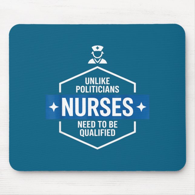 Unlike Liticians Nurses Need To Be Qualified Sarca Mouse Pad (Front)