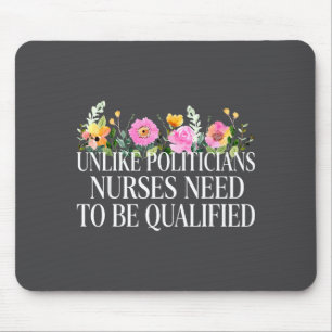 Unlike Liticians Nurses Need To Be Qualified Sarca Mouse Pad