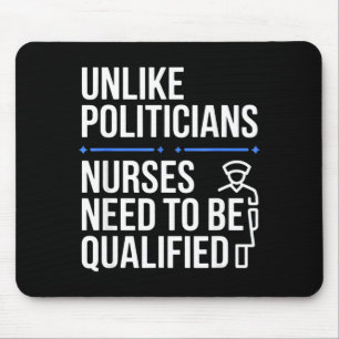Unlike Liticians Nurses Need To Be Qualified Sarca Mouse Pad