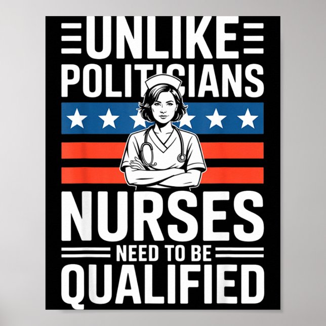 Unlike Liticians Nurses Need To Be Qualified Sarca Poster (Front)
