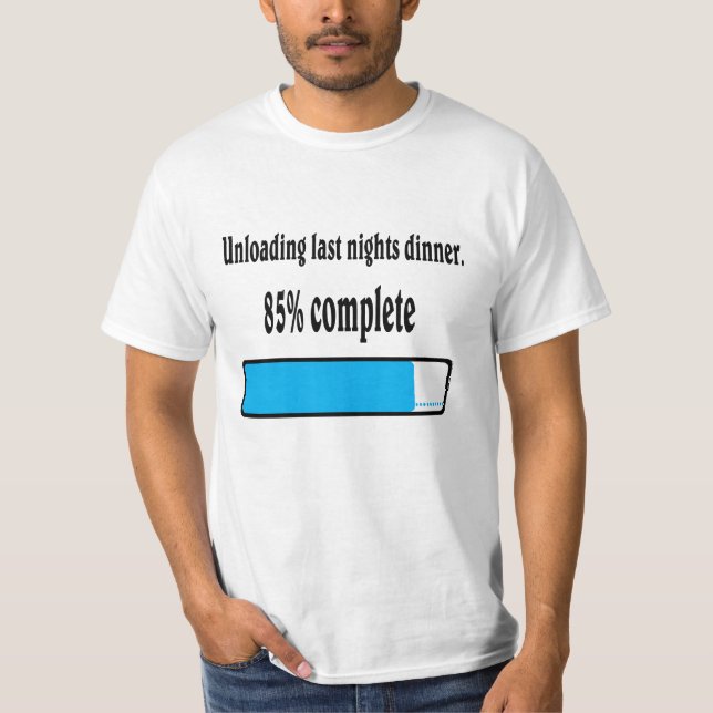 Unloading last nights dinner. T-Shirt (Front)