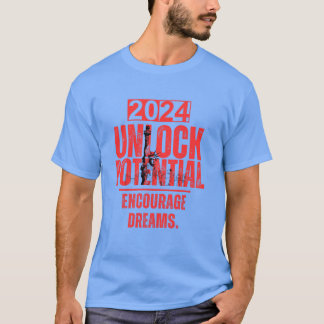 Unlock potential, encourage dreams  T-Shirt