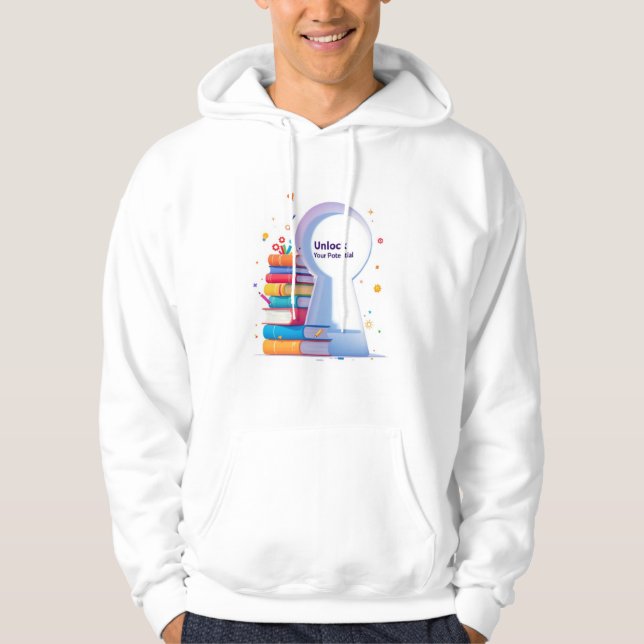 Unlock Your Potential  Hoodie (Front)