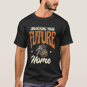 Unlocking Your Future Home Real Estate Agent Realt T-Shirt